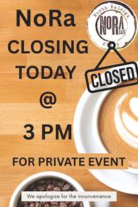 NoRa Closing Early
