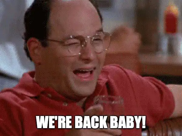 We're back